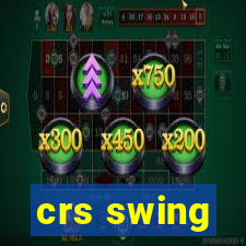 crs swing